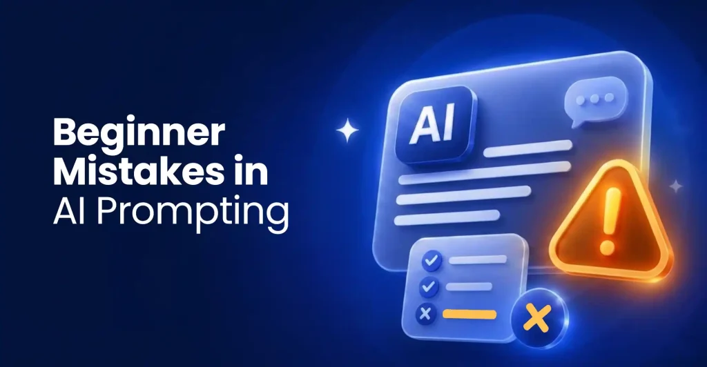 The Most Common Mistakes Beginners Make When Learning AI Prompts